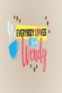 Everybody Loves Baby Wendy