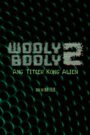 Wooly Booly 2: Ang Titser Kong Alien