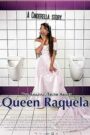 The Amazing Truth About Queen Raquela