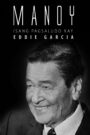 Manoy: Isang Pagsaludo kay Eddie Garcia