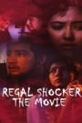 Regal Shocker (The Movie)