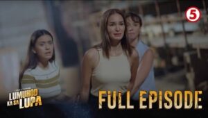 Lumuhod Ka Sa Lupa: Season 2 Full Episode 81